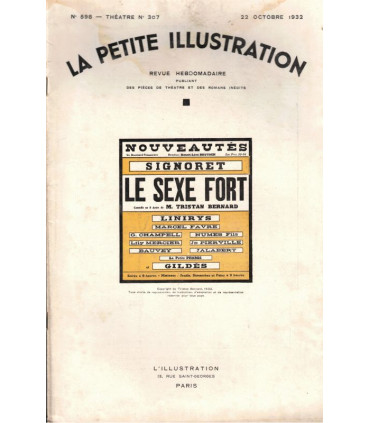Le sexe fort, comédie Tristan Bernard, acteurs Signoret, Linirys, Gildès, Marie Bell - La Petite Illustration Théâtre n°307 1932