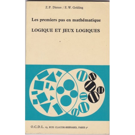 Logique et jeux logiques, Dienes et Golding - mathématiques, jeux de stratégie,