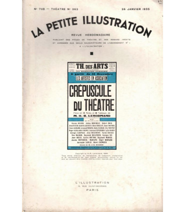 Crépuscule du théâtre, H.R. Lenormand, acteurs Lily Mounet, Henri Crémieux - La Petite Illustration Théâtre N°362 1935