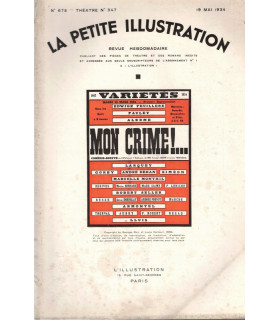 Mon crime, Georges Berr, acteurs Edwige Feuillère, Pauley, Larquey  - La Petite Illustration Théâtre N°347 1934