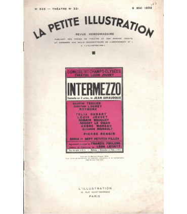 Intermezzo, Jean Giraudoux, acteurs Louis Jouvet, Valentine Tessier, Odette Joyeux  - La Petite Illustration Théâtre N°321 1933