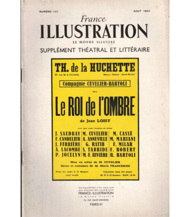 Le Roi de l'ombre, Jean Loisy, acteurs Marcel Cuvelier, R. Bartoli - France Illustration N°137 1953