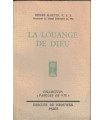 La louange de Dieu, Henri Martin, 1936 - élévations spirituelles, Paroles de Vie