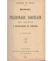 Manuel du pèlerinage diocésain de Nancy à Notre-Dame de Lourdes, 1926 -, pèlerinage à Lourdes de Lorrains, cantiques,