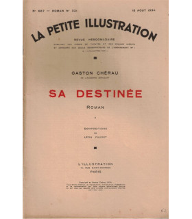 Sa destinée, T2 Gaston Chérau - roman populaire, La Petite Illustration Roman N°321 1934