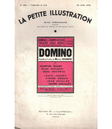Domino, Marcel Achard, acteurs Louis Jouvet, Pierre Renoir, Valentine Tessier- La Petite Illustration Théâtre N°303 1932