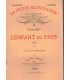 L'enfant du pays, T2 et T4, Gaston Chérau - roman populaire, La Petite Illustration Roman N°259 et N°261 1932