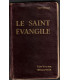 Le Saint Evangile, concordances et annotations, Abbé Vandenabeele, 1933 - lectures bibliques, vie de Jésus-Christ