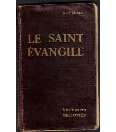 Le Saint Evangile, concordances et annotations, Abbé Vandenabeele, 1933 - lectures bibliques, vie de Jésus-Christ
