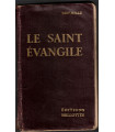 Le Saint Evangile, concordances et annotations, Abbé Vandenabeele, 1933 - lectures bibliques, vie de Jésus-Christ