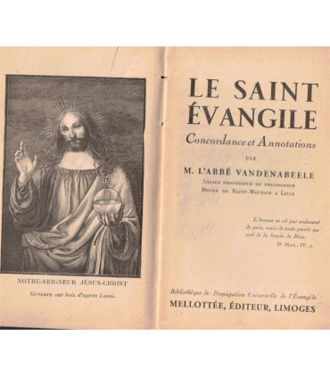Le Saint Evangile, concordances et annotations, Abbé Vandenabeele, 1933 - lectures bibliques, vie de Jésus-Christ