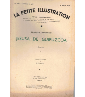 Jesusa de Guipuzcoa T1 et T2, Georges Barbarin -, roman populaire, La Petite Illustration Roman N°371 et N°372 août 1936