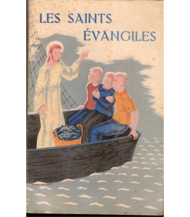 Les Saints Evangiles tirés du Nouveau Testament, traduction des Moines de Maredsous, Belgique, 1958 - catholicisme,