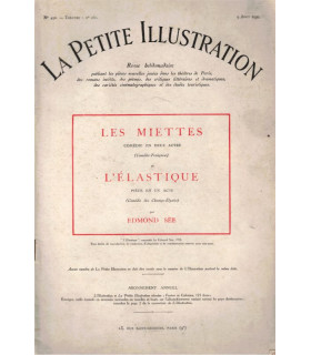 Les miettes, L'élastique, Edmond Sée, Comédie-Française, acteur Denis d'Inès - La Petite Illustration Théâtre N°260 1930