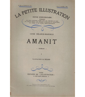 Amanit, T1 et T3, Lucie Delarue-Mardrus - roman populaire, La Petite Illustration Roman N°190 et 192 1929
