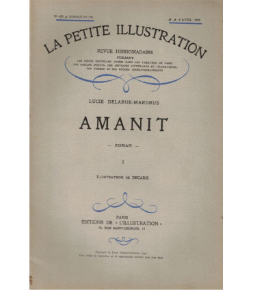 Amanit, T1 et T3, Lucie Delarue-Mardrus - roman populaire, La Petite Illustration Roman N°190 et 192 1929