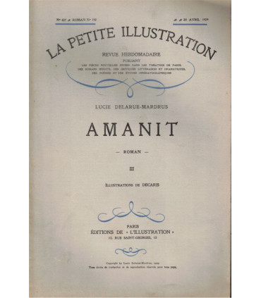 Amanit, T1 et T3, Lucie Delarue-Mardrus - roman populaire, La Petite Illustration Roman N°190 et 192 1929