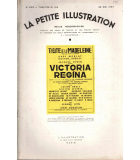 Victoria Regina, Laurence Housman, André Maurois, acteurs Gaby Morlay, Gaston Dubosc  - La Petite Illustration Théâtre 414 1937