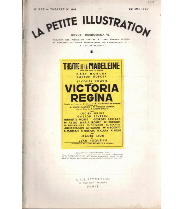 Victoria Regina, Laurence Housman, André Maurois, acteurs Gaby Morlay, Gaston Dubosc  - La Petite Illustration Théâtre 414 1937