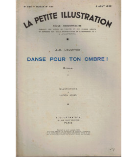 Danse pour ton ombre, T2, Joseph-Henri Louwyck - roman populaire, La Petite Illustration Roman n°930 1939