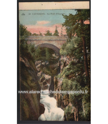 Cauterets Pierrefitte en couleurs, Cauterets, le Pont d'Espagne - carte postale dép 65 Hautes-Pyrénées