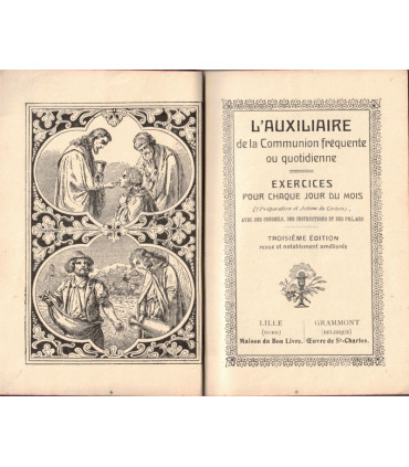 L'auxiliaire de la Communion fréquente ou quotidienne, Goethals, Oeuvre St-Charles, Grammont Belgique, 1907 - missels,