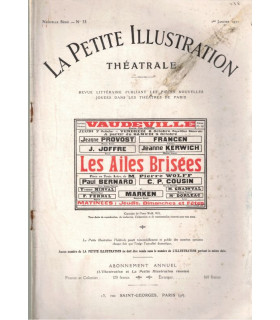 Les ailes brisées, Pierre Wolff, acteurs Francen, Jeanne Provost   - La Petite Illustration Théâtrale 33 1921
