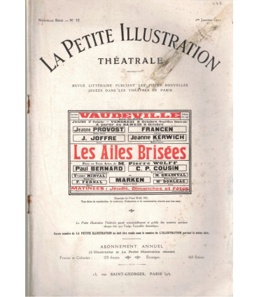 Les ailes brisées, Pierre Wolff, acteurs Francen, Jeanne Provost   - La Petite Illustration Théâtrale 33 1921
