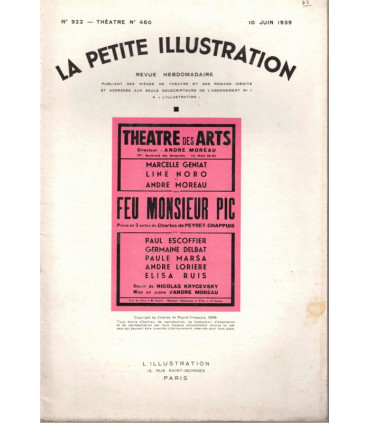 Feu Monsieur Pic, Charles de Peyret-Chappuis, acteur André Moreau  - La Petite Illustration Théâtre 460 1939