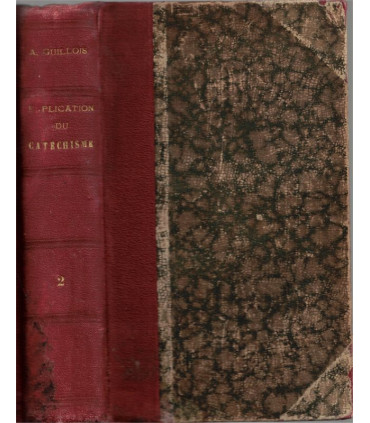 Explication du Catéchisme, T2 Morale, Abbé Ambroise Guillois, 1870 - théologie dogmatique et morale, catholicisme