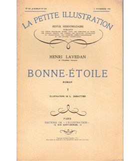 Bonne-Etoile, T1, Henri Lavedan - roman populaire, La Petite Illustration Roman N°254 1931