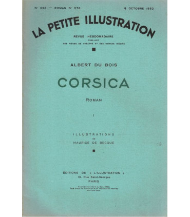 Corsica, T1 et T2, Albert du Bois - roman populaire, La Petite Illustration Roman N°276 et 277 1932