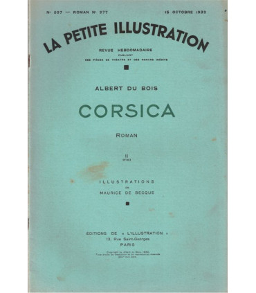 Corsica, T1 et T2, Albert du Bois - roman populaire, La Petite Illustration Roman N°276 et 277 1932