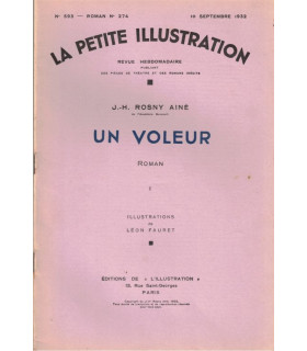 Un voleur, T1, J.H. Rosny Ainé - roman populaire, La Petite Illustration Roman N°274 1932