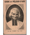 Guide du pèlerin d'Ars, Mgr H. Convert - Jean-Marie Vianney, Curé d'Ars, cantiques, Ars-sur-Forman