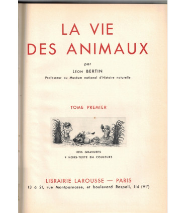 La vie des animaux, Léon Bertin, Tome 1 ET tome 2, 1950 -  animaux sauvages, zoologie, encyclopédie Larousse