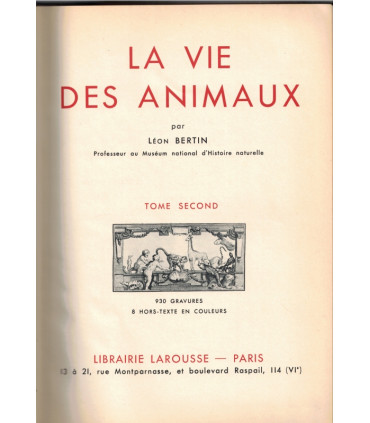 La vie des animaux, Léon Bertin, Tome 1 ET tome 2, 1950 -  animaux sauvages, zoologie, encyclopédie Larousse