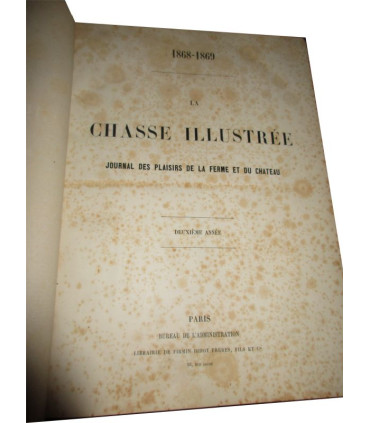 La Chasse Illustrée, journal des plaisirs de la ferme et du château 1868-1869 2e année - journaux anciens, animaux,