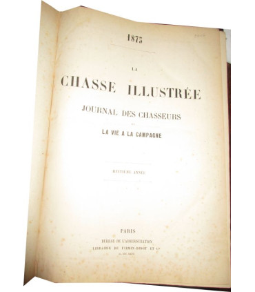 La Chasse Illustrée, journal des chasseurs et la Vie à la campagne 1875, 8e année - journaux anciens, animaux sauvages,