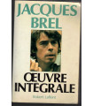 Jacques Brel, oeuvre intégrale, 1982 - chanteur, chansons, poésie