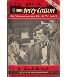 G-man Jerry Cotton, Band 334a, Aufruhr in der Unterwelt, Bastei 1966, 2. Auflage - Kriminal Heftromane, Horst Buchholz
