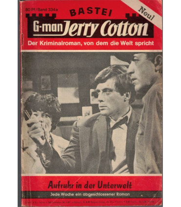G-man Jerry Cotton, Band 334a, Aufruhr in der Unterwelt, Bastei 1966, 2. Auflage - Kriminal Heftromane, Horst Buchholz