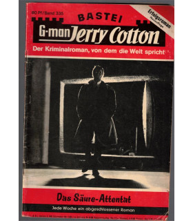 G-man Jerry Cotton, Band 335, Das Säure-Attentat, Bastei, 1966 - Delfried Kaufmann, Kriminal Heftromane