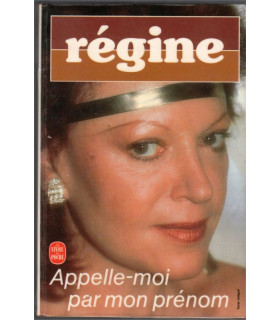 Appelle-moi par mon prénom, Régine, 1986 - chanteuse, spectacles, biographie