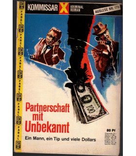 Kommisar X Kriminal Roman, Auslese 175 , Partnerschaft mit Unbekannt, Erich Pabel Verlag -  Kriminal Heftromane