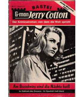 G-man Jerry Cotton, Band 517, Am Broadway sind die Nächte heiss, Bastei, 1967 - Jerry-Cotton-Farbfilm, Kriminal Heftromane