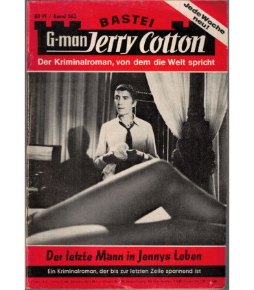 G-man Jerry Cotton, Band 563, Der letzte Mann in Jennys Leben, Bastei, 1968 - Kriminal Heftromane