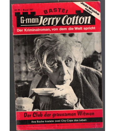 G-man Jerry Cotton, Band 587, Der  Club der grausamen Witwen, Bastei, 1968 - Kriminal Heftromane