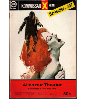 Kommisar X Bestseller 297, Alles nur Theater, Erich Pabel Verlag -  Kriminal Heftromane