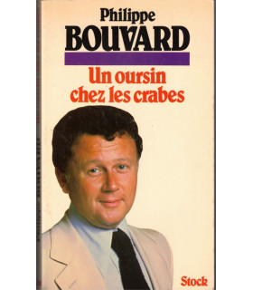 Un oursin chez les crabes, Philippe Bouvard, 1981 - hommes politiques, acteurs, télévision